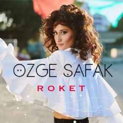 Özge Şafak Roket