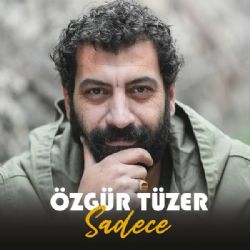 Özgür Tüzer Sadece