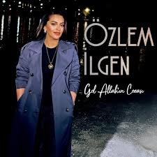 Özlem İlgen Gel Allahın Cezası