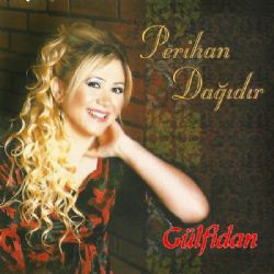 Perihan Dağıdır Gülfidan