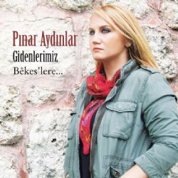 Pınar Aydınlar Gidenlerimiz