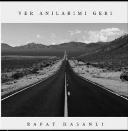 Rafat Hasanlı Ver Anılarımı Geri