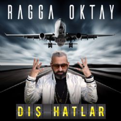 Ragga Oktay Dış Hatlar