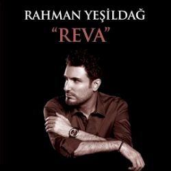 Rahman Yeşildağ Reva