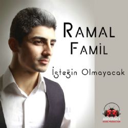 Ramal Famil İsteğin Olmayacak