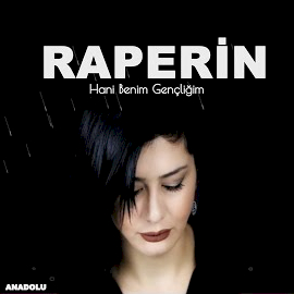 Raperin Hani Benim Gençliğim