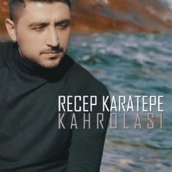 Recep Karatepe Kahrolası