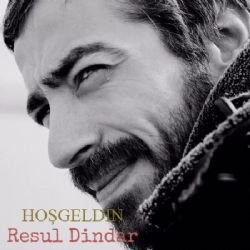 Resul Dindar Hoşgeldin