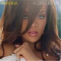 Rihanna A Girl Like Me