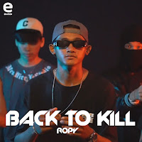 Ropy Back To Kill