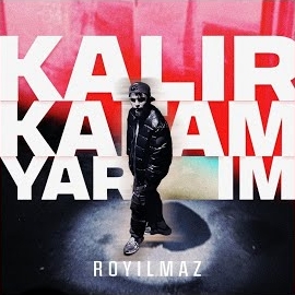 Royilmaz Kalır Kafam Yarım