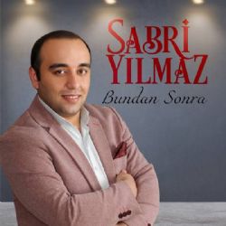 Sabri Yılmaz Bundan Sonra