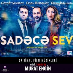 Sadece Sev Sadece Sev Film Müzikleri