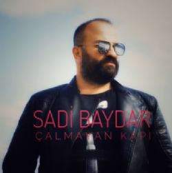 Sadi Baydar Çalmayan Kapı