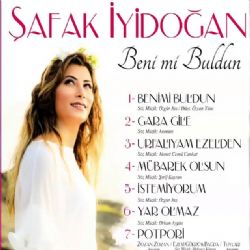 Şafak İyidoğan Beni Mi Buldun