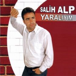 Salih Alp Yaralıyım