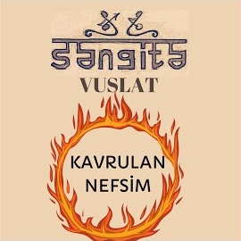 Sangita Vuslat Kavrulan Nefsim