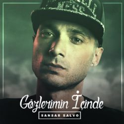 Sansar Salvo Gözlerimin İçinde