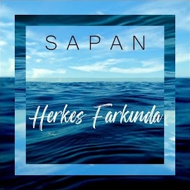 Sapan Herkes Farkında