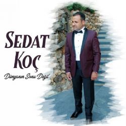 Sedat Koç Dünyanın Sonu Değil