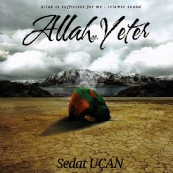 Sedat Uçan Allah Yeter