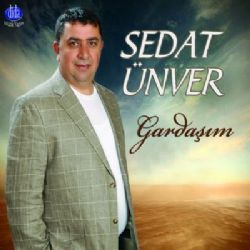 Sedat Ünver Gardaşım