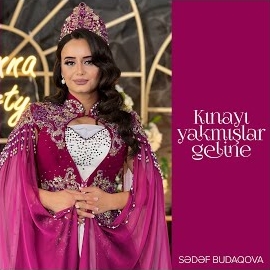 Sedef Budaqova Kınayı Yakmışlar Geline