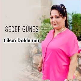 Sedef Güneş Çilem Doldu Mu