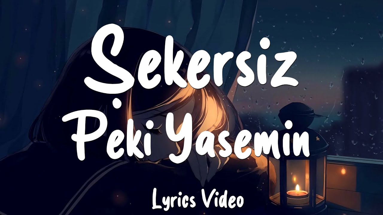 Şekersiz Peki Yasemin