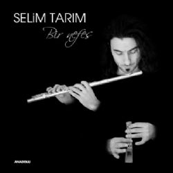 Selim Tarım Bir Nefes