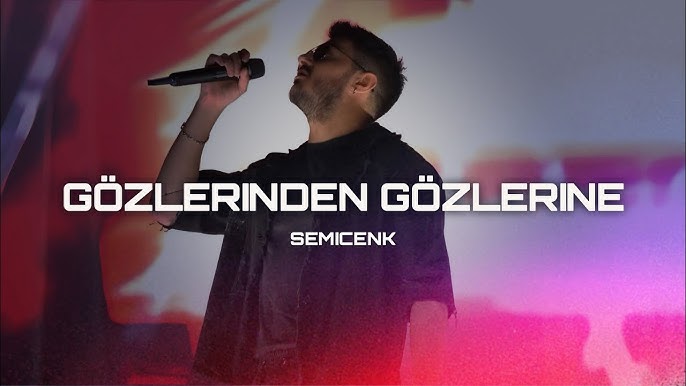 Semicenk Gözlerinden Gözlerine