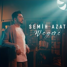 Semih Azat Wegere