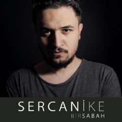 Sercan İke Bir Sabah