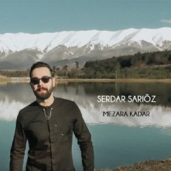 Serdar Sariöz Mezara Kadar