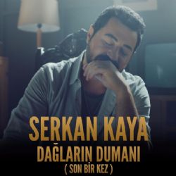 Serkan Kaya Dağların Dumanı