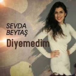 Sevda Beytaş Diyemedim