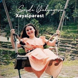 Sevda Yahyayeva Xeyalperest