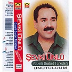 Şevki Ünlü Unutuldum