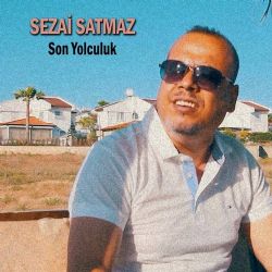 Sezai Satmaz Son Yolculuk