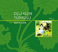 Sezen Aksu Deli Kızın Türküsü