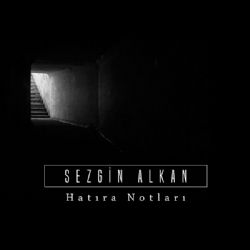 Sezgin Alkan Hatıra Notları