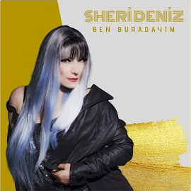 Sheri Deniz Ben Buradayım