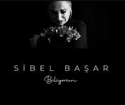 Sibel Başar Biliyorsun