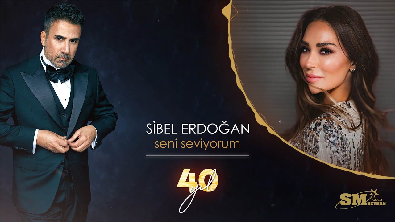 Sibel Erdoğan Seni Seviyorum