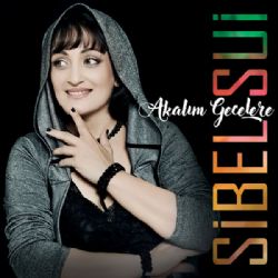 Sibel Sui Akalım Gecelere