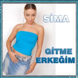 Sima Sarıkaya Gitme Erkeğim