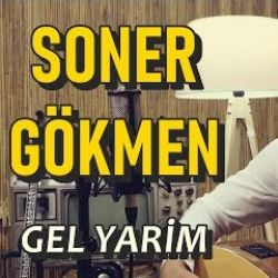 Soner Gökmen Gel Yarim