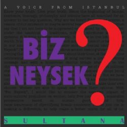 Sultana Biz Neysek