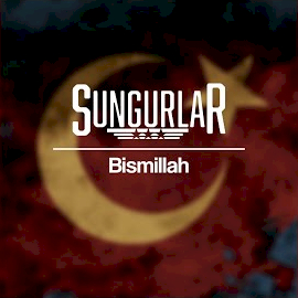 Sungurlar Bismillah