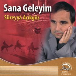 Süreyya Açıkgöz Sana Geleyim